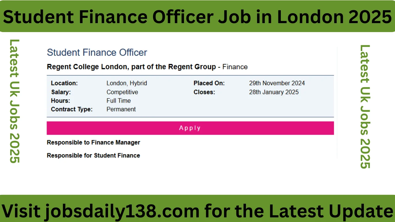 Student Finance Officer Job in London 2025