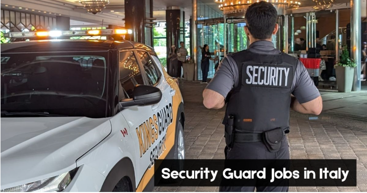 Watchman Job in Italy 2025-26